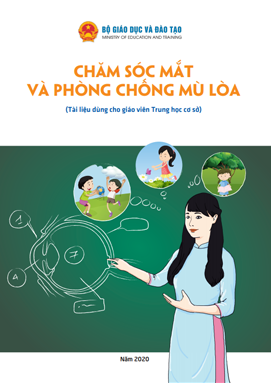 Chăm sóc mắt và phòng chống mù lòa (Tài liệu dùng cho giáo viên trung học cơ sở)