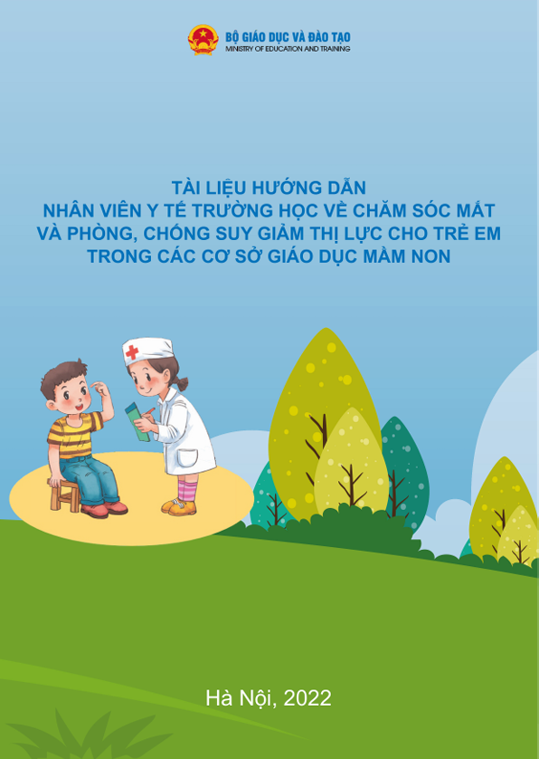 Tài liệu hướng dẫn nhân viên ý tế trường học về chăm sóc mắt và phòng, chống suy giảm thị lực cho trẻ em trong các cơ sở giáo dục mầm non